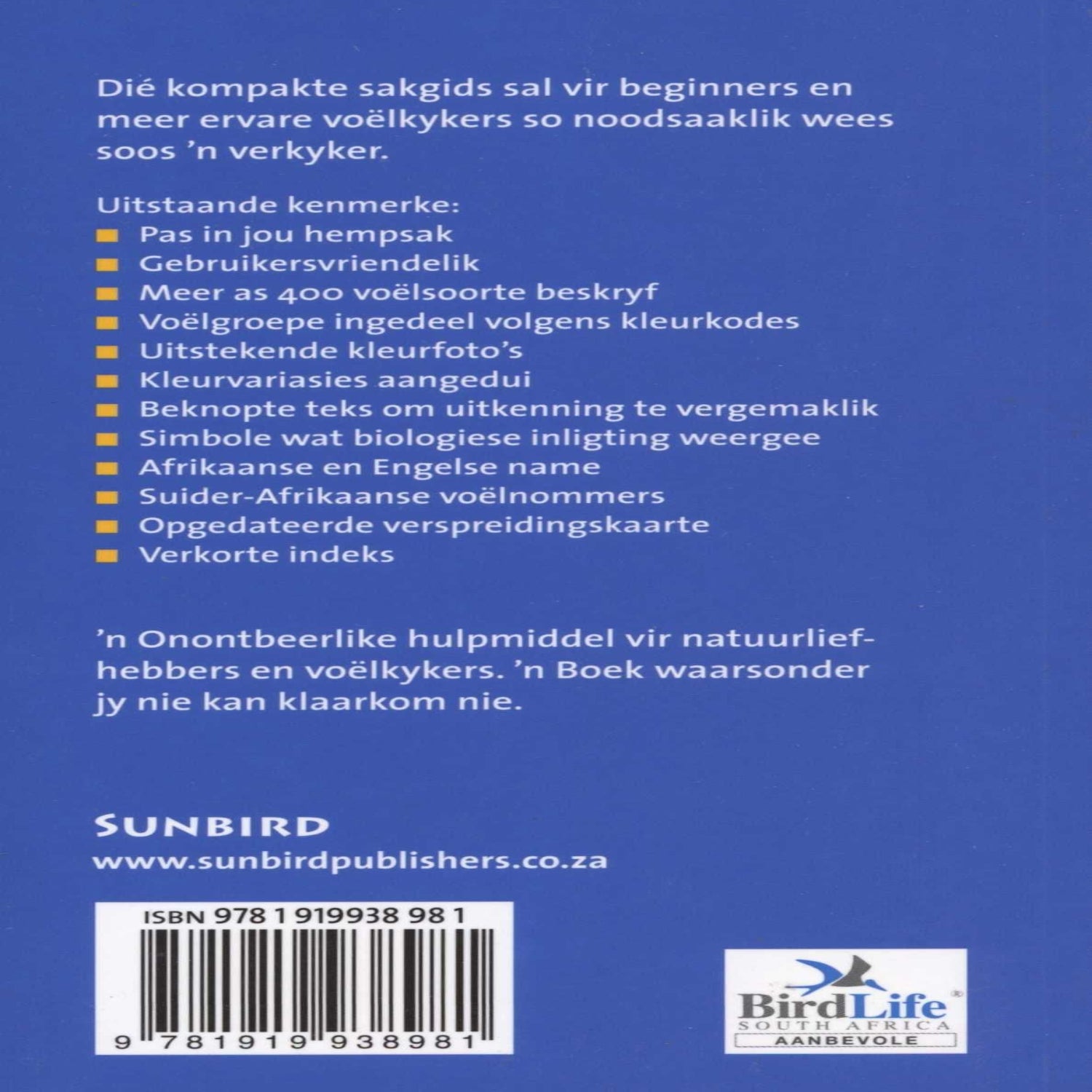 For both the beginner and the experienced bird-watcher, this Sakgids Tot Voëls Van Suider-Afrika compact guide will prove as indispensable as binoculars. 